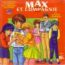disque srie Max et compagnie